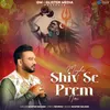 About Mujhe Shiv Se Prem Hai Song